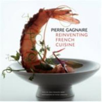 Hardcover Pierre Gagnaire: Reinventing French Cuisine Book