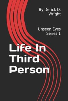 Paperback Life in Third Person: Unseen Eyes Series 1 Book