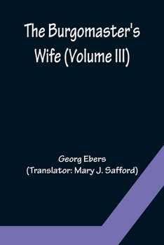 The Burgomaster's Wife, Vol. 3
