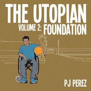 Paperback The Utopian, Vol. 2: Foundation Book