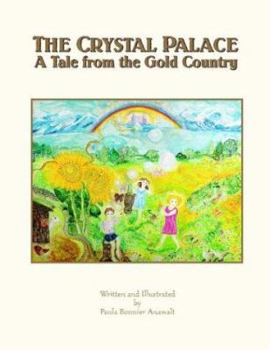Hardcover The Crystal Palace: A Tale from the Gold Country Book