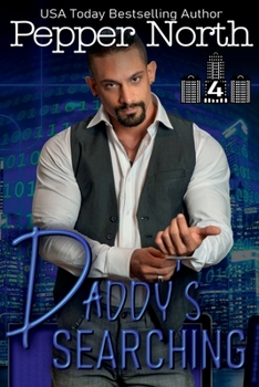 Daddy's Searching - Book #4 of the ABC Towers