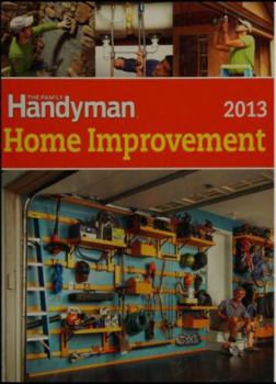 The Family Handyman Home Improvement 2013