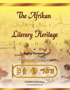 Paperback The Afrikan Literary Heritage Book