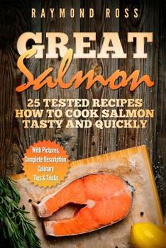 Paperback Great Salmon: 25 tested recipes how to cook salmon tasty and quickly Book