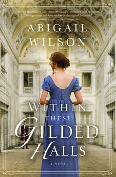 Paperback Within These Gilded Halls: A Regency Romance Book