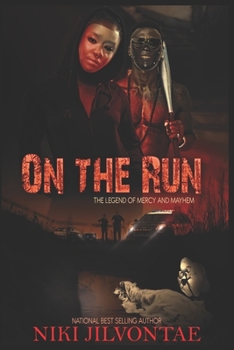 Paperback On the Run: The Legend of Mercy and Mayhem Book