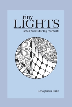 Paperback Tiny Lights: Small Poems for Big Moments Book
