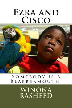 Paperback Ezra and Cisco: Someone is a Blabbermouth! Book