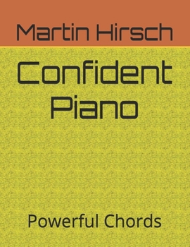Paperback Confident Piano: Powerful Chords Book