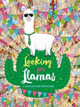Paperback Looking for Llamas: A Seek-And-Find Adventure Book