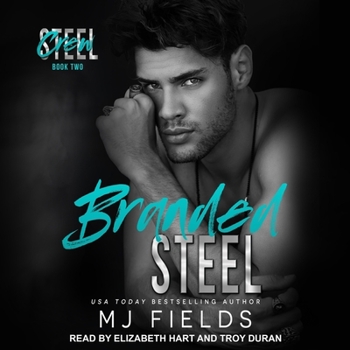 Branded Steel - Book #2 of the Steel Crew
