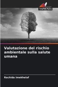 Paperback Valutazione del rischio ambientale sulla salute umana [Italian] Book