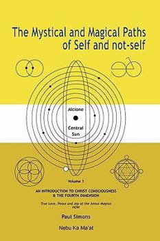 Paperback Mystical and Magical Paths of Self and Not-Self, Volume One Book