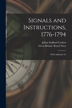 Paperback Signals and Instructions, 1776-1794: With Addenda To Book