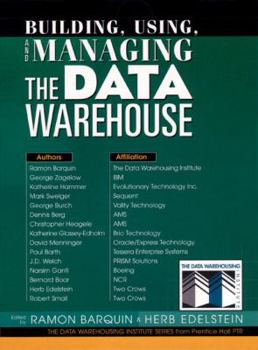 Hardcover Building, Using and Managing the Data Warehouse Book