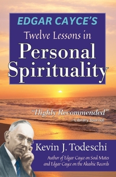 Paperback Edgar Cayce's Twelve Lessons in Personal Spirituality Book