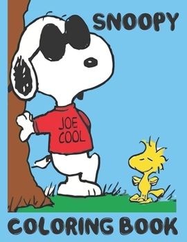 Paperback Snoopy JOE COOL Coloring Book: Funny Snoopy Coloring book for Kids. The Peanuts Snoopy and Charlie Brown coloring Book For Kids (Funny Snoopy Colorin Book