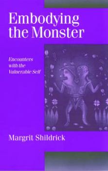 Paperback Embodying the Monster: Encounters with the Vulnerable Self Book