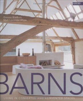Hardcover Barns : Living in Converted and Reinvented Spaces Book