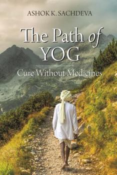 Paperback The Path of YOG: Cure Without Medicines Book