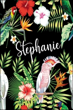 Personalized Parrot Notebook - 6x9 Notebook 120 Pages - Parrot Journal - Watercolor Parrot - Stephanie Personalized Journal : 120 Pages Front to Back of Lined Paper, Great Item for Gift