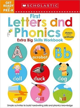 Paperback First Letters and Phonics Get Ready for Pre-K Workbook: Scholastic Early Learners (Extra Big Skills Workbook) Book