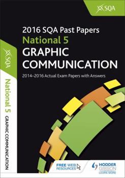 Paperback National 5 Graphic Communication 2016-17 Sqa Past Papers with Answersnational 5 Book