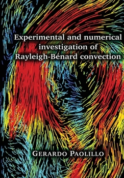 Paperback Experimental and numerical investigation of Rayleigh-Bénard convection Book