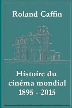 Paperback Histoire du cinZma mondial 1895 - 2015 [French] Book