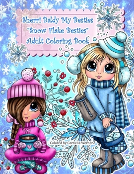 Paperback Sherri Baldy My Besties Snow flake Besties Adult Coloring Book