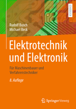 Paperback Elektrotechnik Und Elektronik: Für Maschinenbauer Und Verfahrenstechniker [German] Book