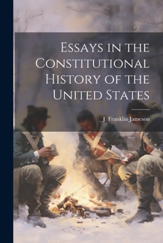 Paperback Essays in the Constitutional History of the United States Book