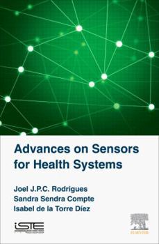 Advances on Sensors for Health Systems