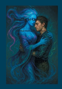 Paperback Reality in Upheaval: Full Raw Unhinged Uncorrected Book