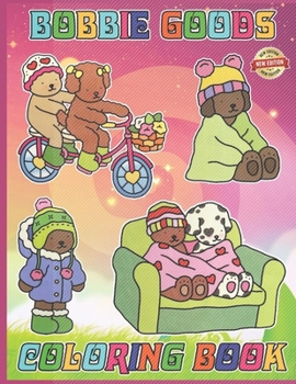 Bob-bie's Goods Coloring Book: Enjoy 100+ Bobby Goods Coloring Pages Full of Cuteness.