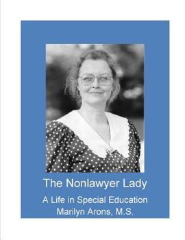 Paperback The Nonlawyer Lady - A Life in Special Education Book
