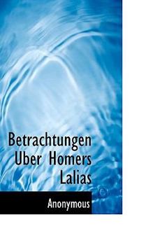 Hardcover Betrachtungen Uber Homers Lalias [German] Book
