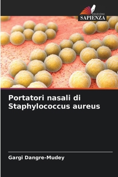 Paperback Portatori nasali di Staphylococcus aureus [Italian] Book