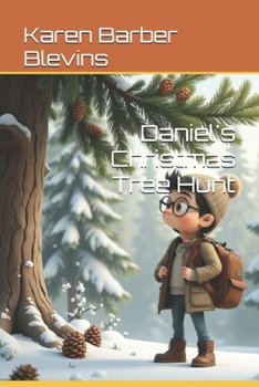 Daniel's Christmas Tree Hunt (Adventures with Daniel)