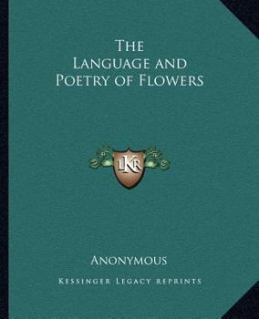Paperback The Language and Poetry of Flowers Book