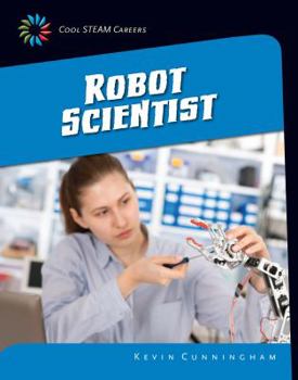 Robot Scientist - Book  of the Cool STEAM Careers