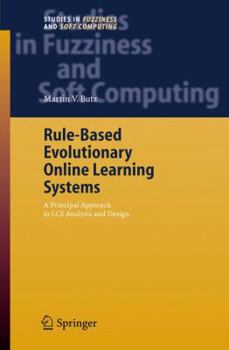 Paperback Rule-Based Evolutionary Online Learning Systems: A Principled Approach to Lcs Analysis and Design Book