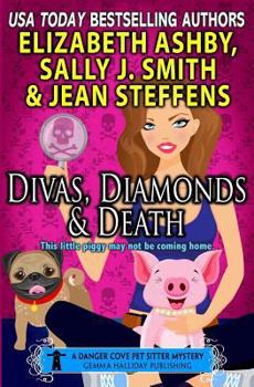 Paperback Divas, Diamonds & Death: a Danger Cove Pet Sitter Mystery Book