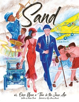 Paperback Sand: or, Once Upon a Time in the Jazz Age Book