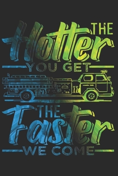 FIREFIGHTER NOTEBOOK: Firefighter Notebook the Perfect Gift Idea for Volunteer Firefighters or Firefighters Fans. The paperback has 120 white pages ... that assist you in writing or sketching.