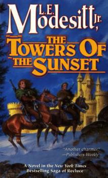 The Towers of the Sunset - Book  of the Saga of Recluce Chronological