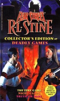Deadly Games (Fear Street Collector's Edition, #7) - Book #7 of the Fear Street Collector's Editions