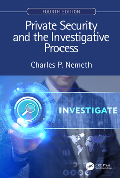 Hardcover Private Security and the Investigative Process, Fourth Edition Book