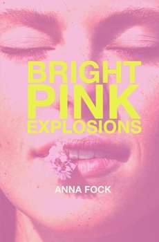 Paperback Bright Pink Explosions Book